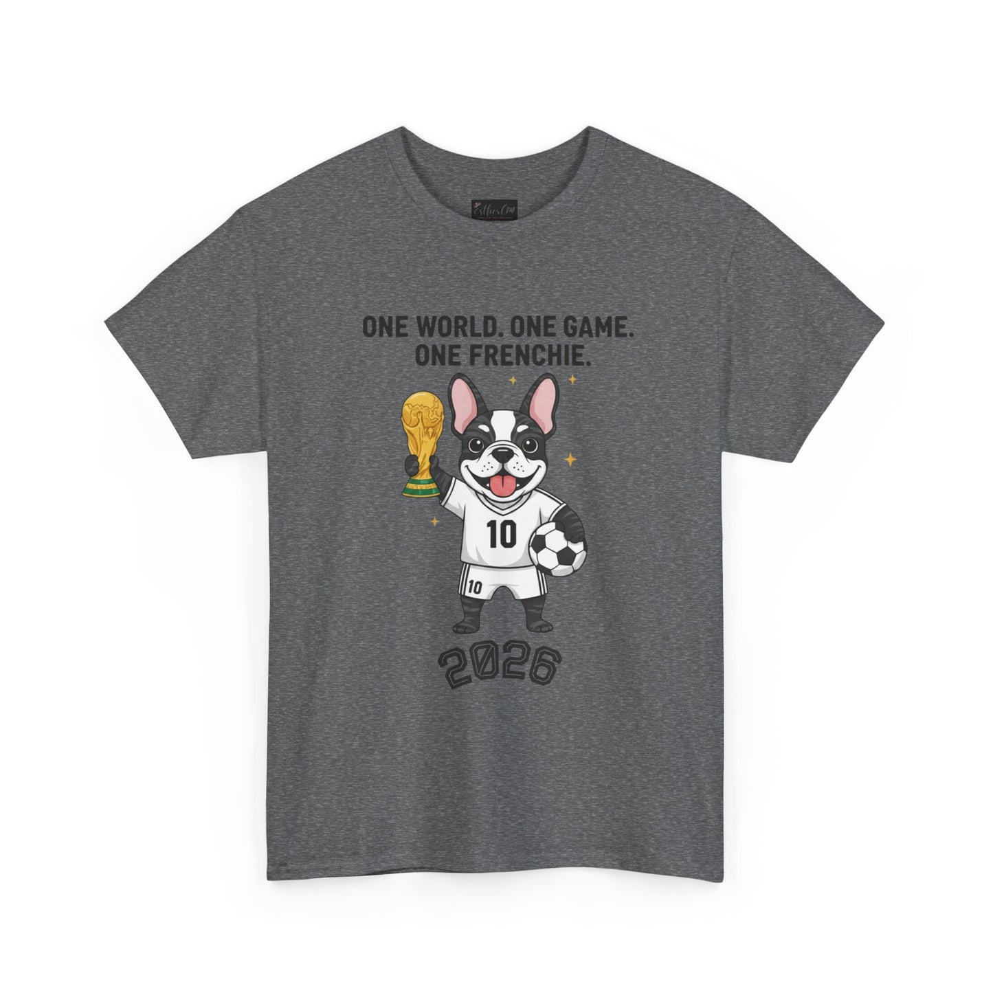One World One Game One Frenchie World Cup 2026 T-Shirt | Soccer Dog Tee