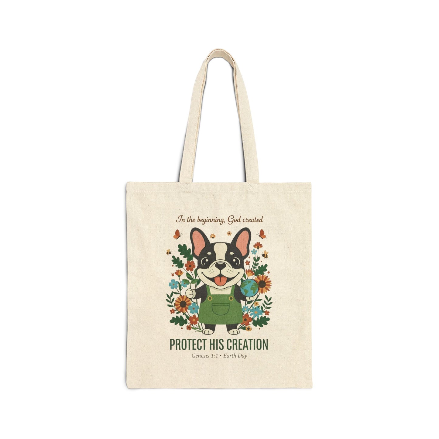 Protect His Creation — Christian Earth Day Canvas Tote Bag | Genesis 1:1 | Frenchie Eco Hero