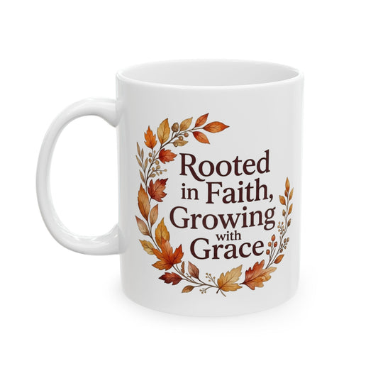 Autumn Blessings Ceramic Mug — "Rooted in Faith Growing with Grace" Fall Floral Coffee Cup (11oz/15oz)