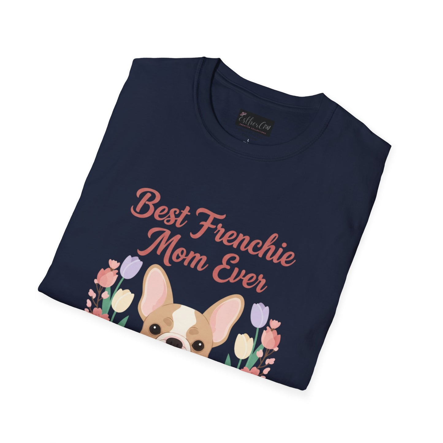Best Frenchie Mom Ever T-Shirt — Cute French Bulldog Mom Tee (Fueled by Coffee & Frenchie Kisses)