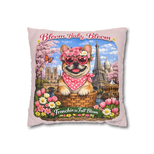 Frenchie in Full Bloom Square Pillow — "Bloom Baby Bloom" Floral Dog Decor