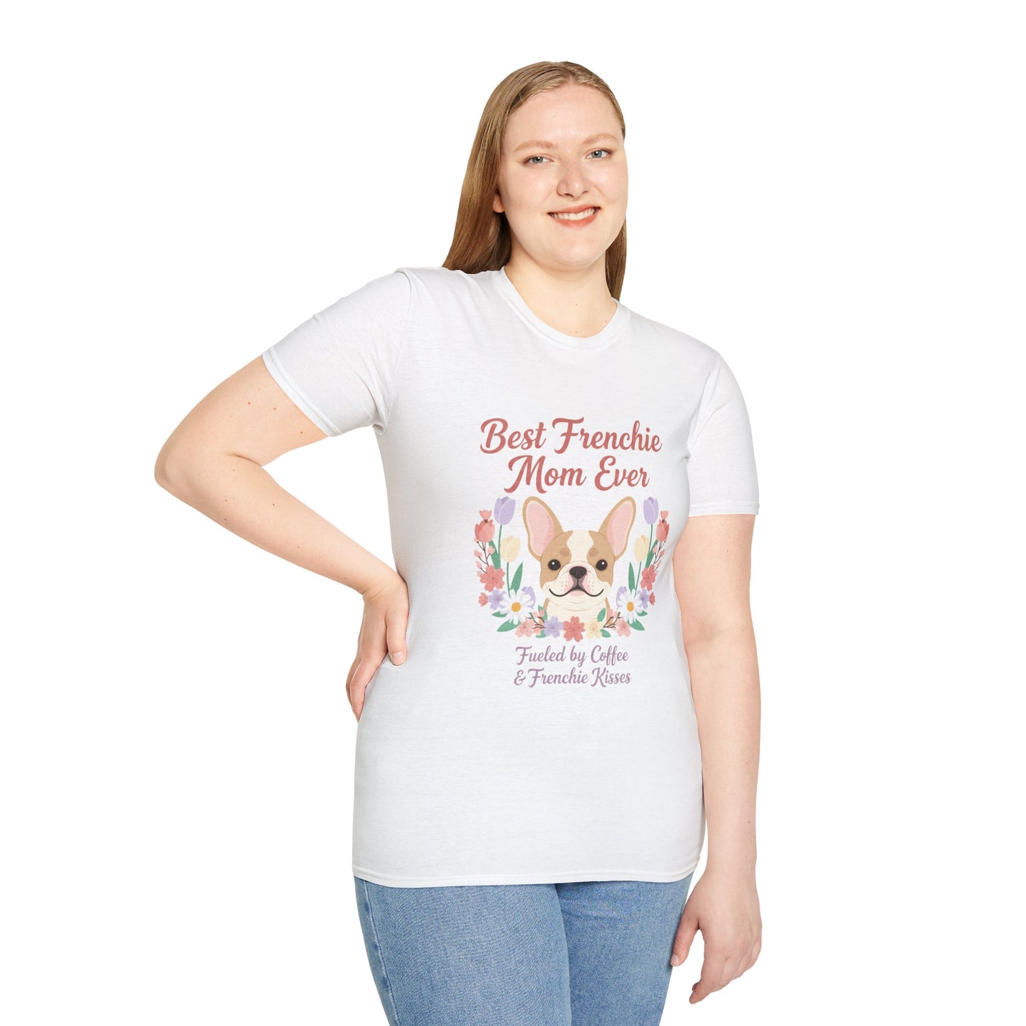 Best Frenchie Mom Ever T-Shirt — Cute French Bulldog Mom Tee (Fueled by Coffee & Frenchie Kisses)
