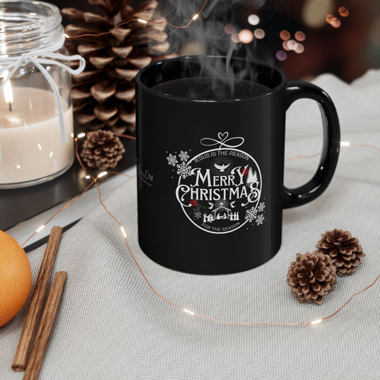 Merry Christmas Jesus is the Reason for the season 11oz Black Mug