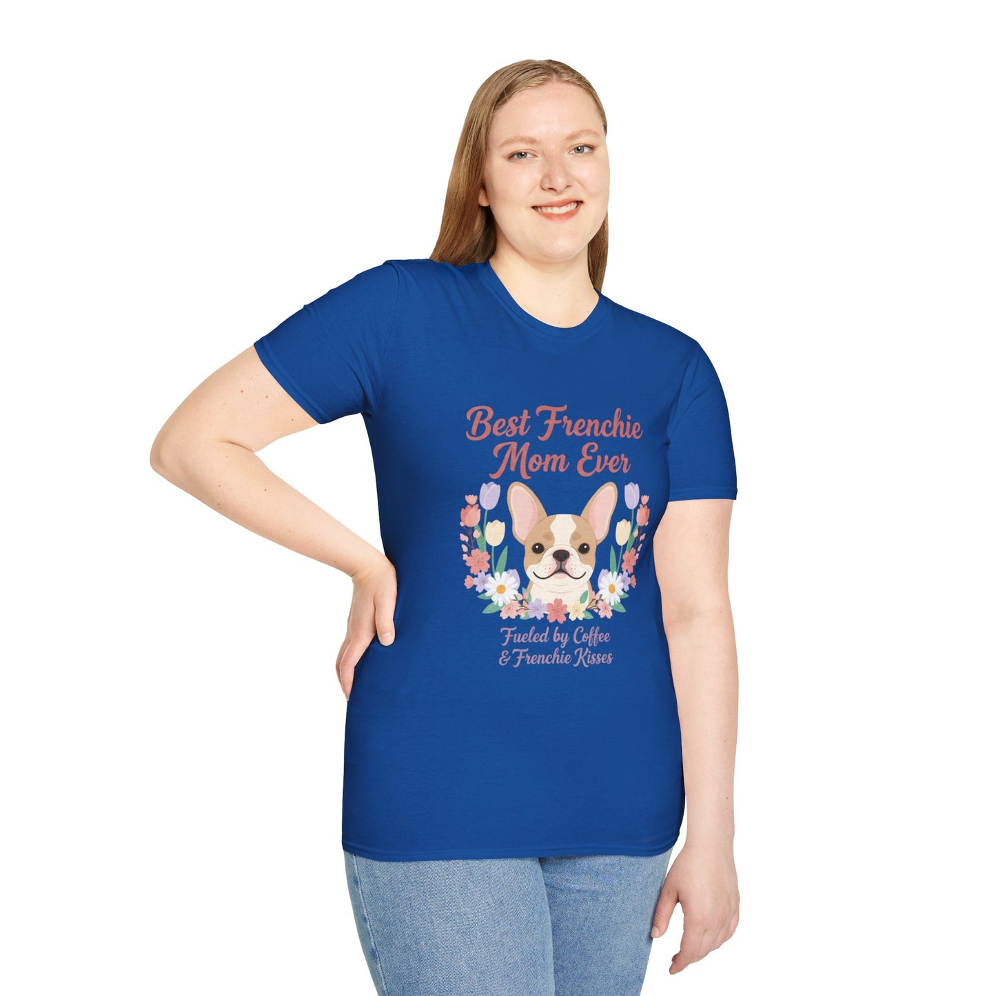 Best Frenchie Mom Ever T-Shirt — Cute French Bulldog Mom Tee (Fueled by Coffee & Frenchie Kisses)