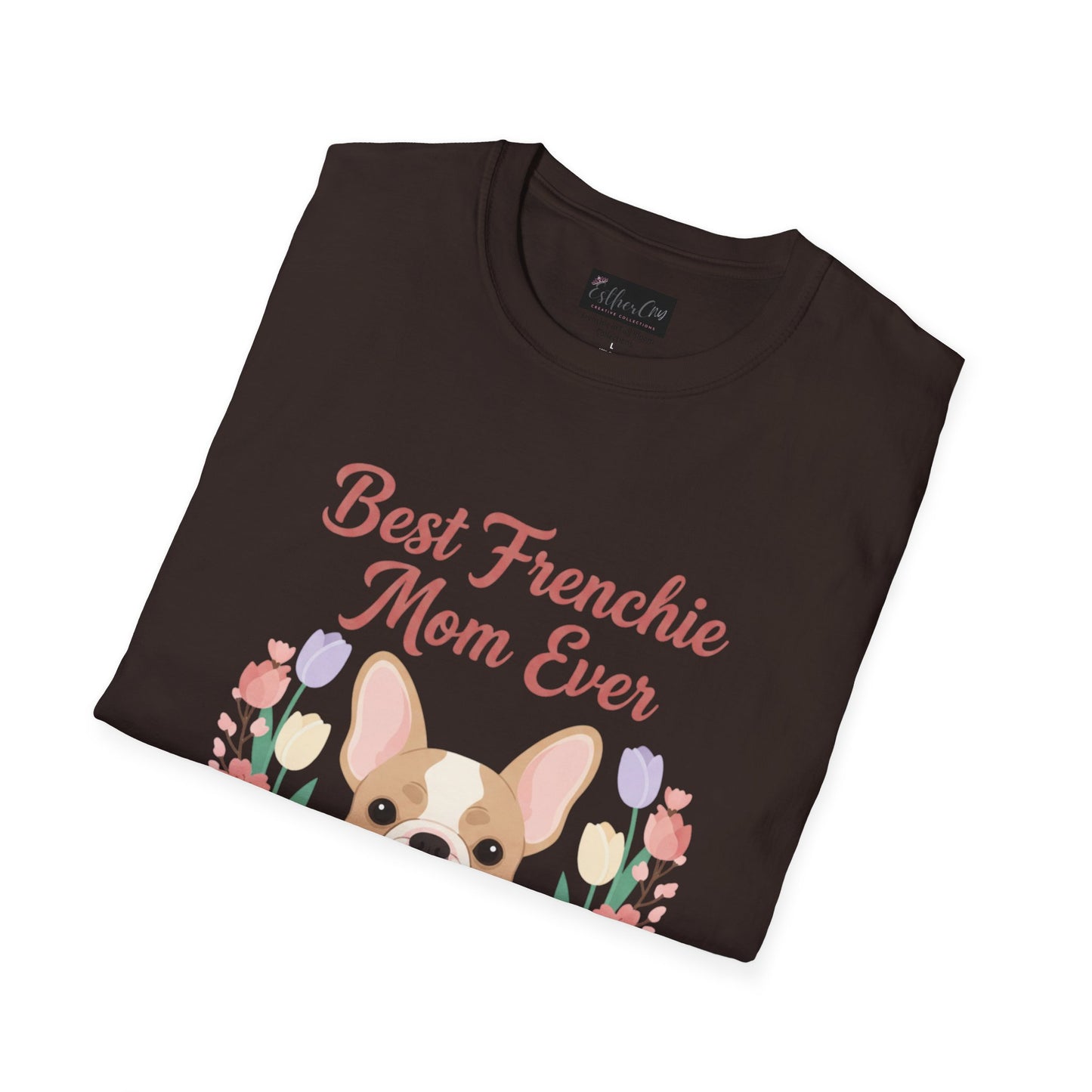 Best Frenchie Mom Ever T-Shirt — Cute French Bulldog Mom Tee (Fueled by Coffee & Frenchie Kisses)