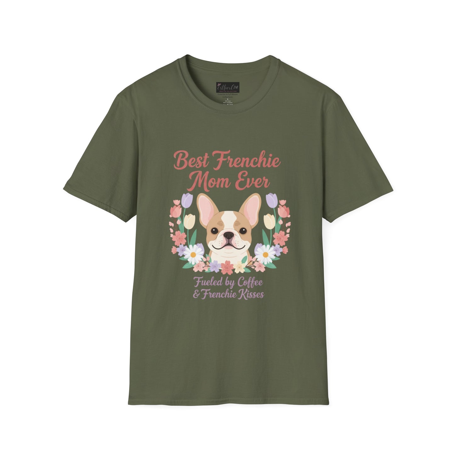 Best Frenchie Mom Ever T-Shirt — Cute French Bulldog Mom Tee (Fueled by Coffee & Frenchie Kisses)