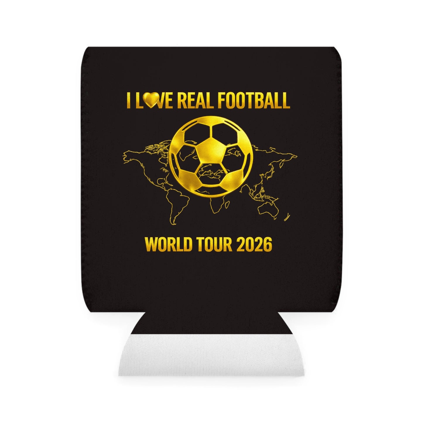 I Love Real Football Can Cooler Sleeve | World Tour 2026