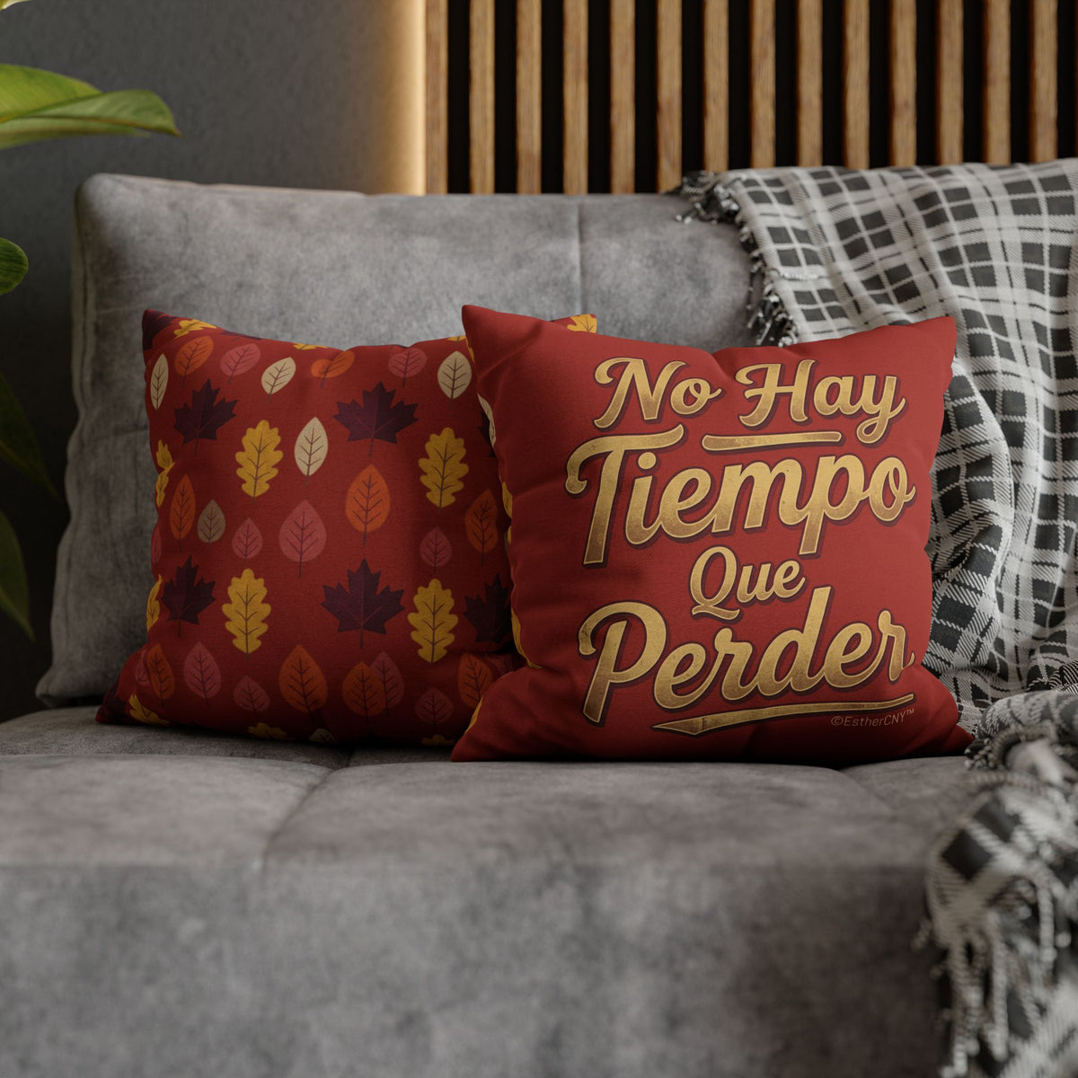 No Hay Tiempo Que Perder Decorative Pillow • Spanish Phrase Throw Pillow