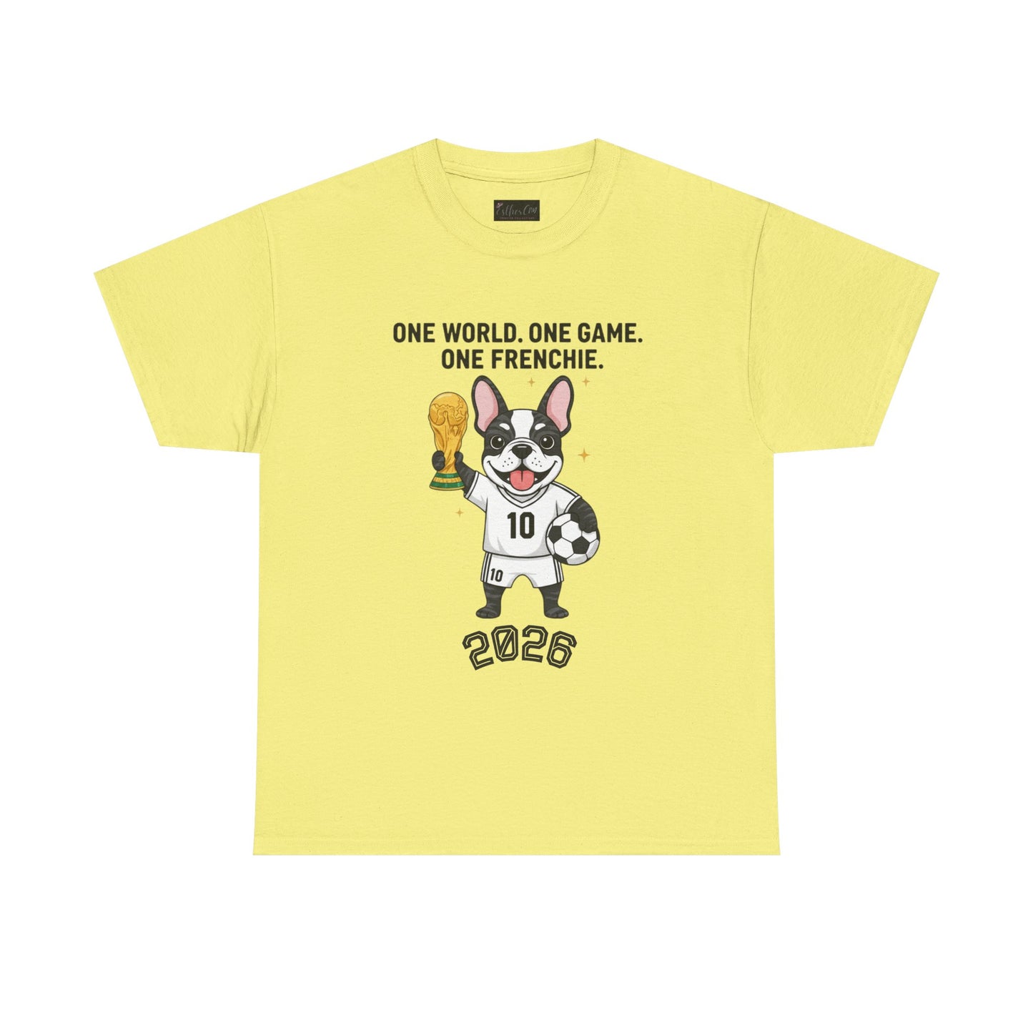 One World One Game One Frenchie World Cup 2026 T-Shirt | Soccer Dog Tee