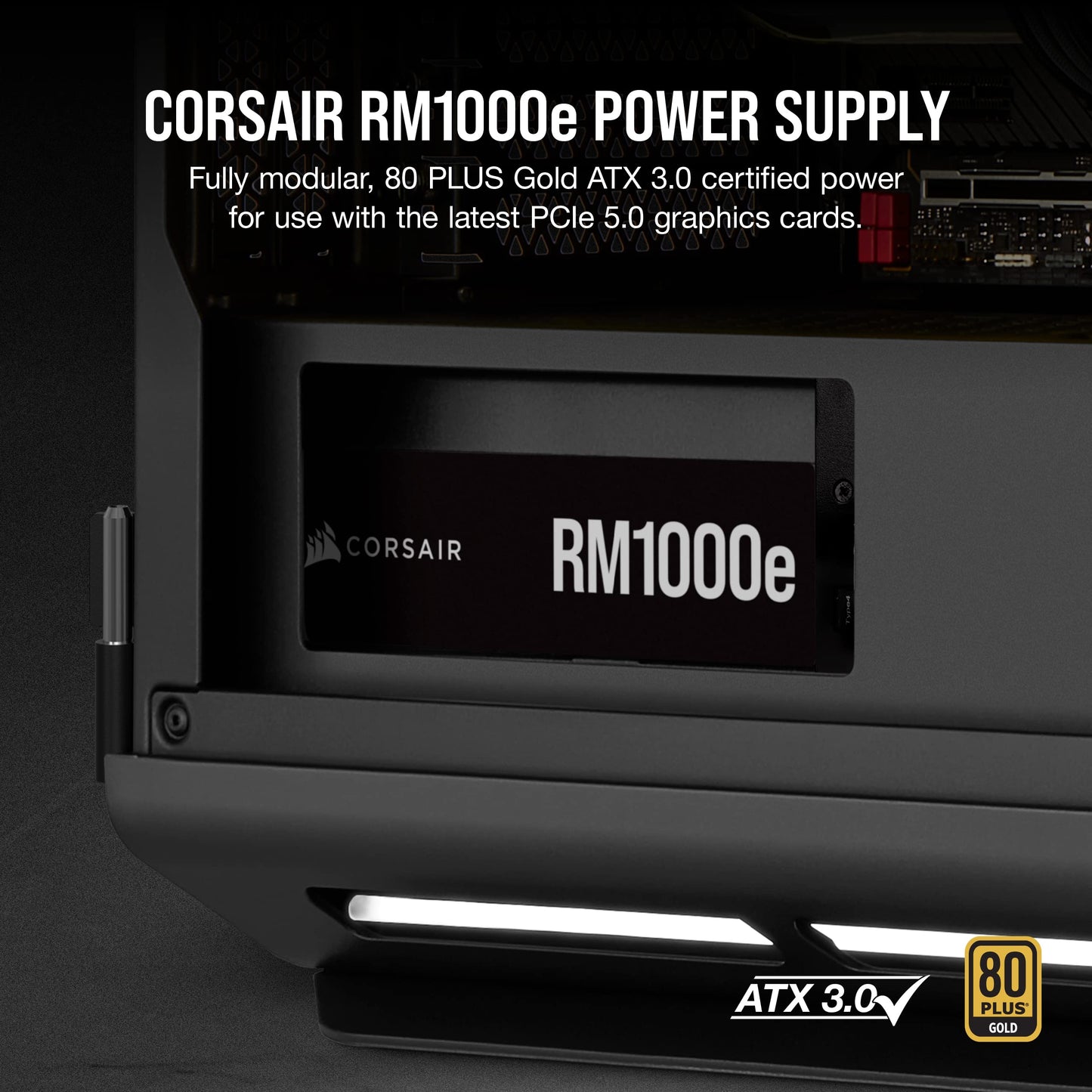 Corsair RM1000e (2023) Fully Modular Low-Noise Power Supply - ATX 3.0 & PCIe 5.0 Compliant - 105°C-Rated Capacitors - 80 Plus Gold Efficiency - Modern Standby Support - Black